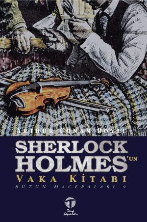 Sherlock Holmes'un Vaka Kitabı Bütün Maceraları 9