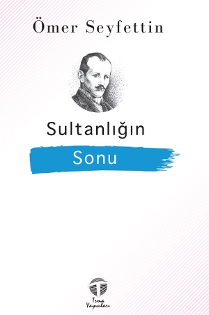 Sultanlığın Sonu