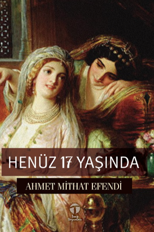 Henüz 17 Yaşında